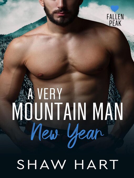 Title details for A Very Mountain Man New Year by Shaw Hart - Wait list